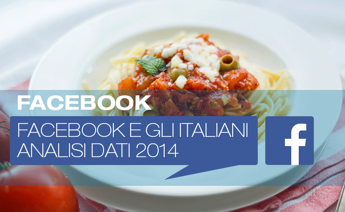 Facebook e gli italiani: analisi dati 2014